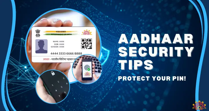 Aadhaar-security-tips-protect-your-pin
