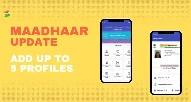 M-Aadhaar App update: You can add upto 5 profiles on mAadhaar app