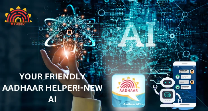 Your Friendly Aadhaar Helper!-New AI Chat Bot