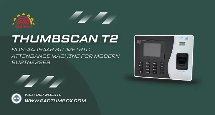 Thumbscan T2: Non-Aadhaar Biometric Attendance